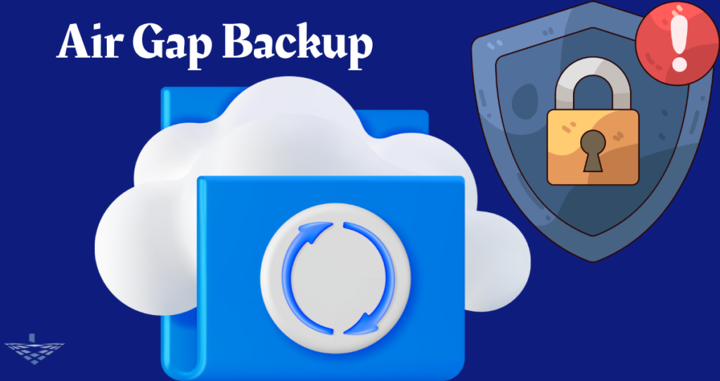 Air Gap Backup