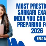 Most Prestigious Sarkari Exam in India